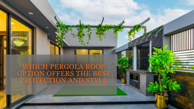 Which Pergola Roof Option Offers the Best Protection and Style